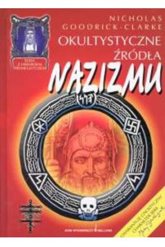 Okultystyczne �r�d�a nazizmu - Goodrick - Clarke Nicholas - Nicholas Goodrick-Clarke