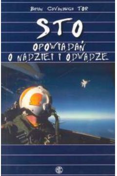 Sto opowiada� o nadziei i odwadze - Tor Brian Cavanaugh - Brian Tor Cavanaugh