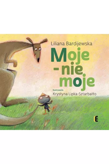 Moje - nie moje - Liliana Bardijewska