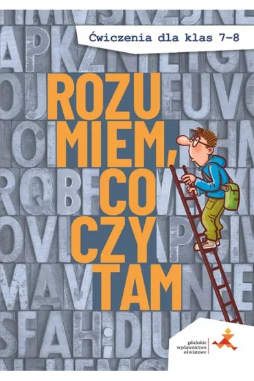 Rozumiem, co czytam. �wiczenia dla klas 7-8 (nowa wersja) - Agnieszka �uczak, Anna Murdzek