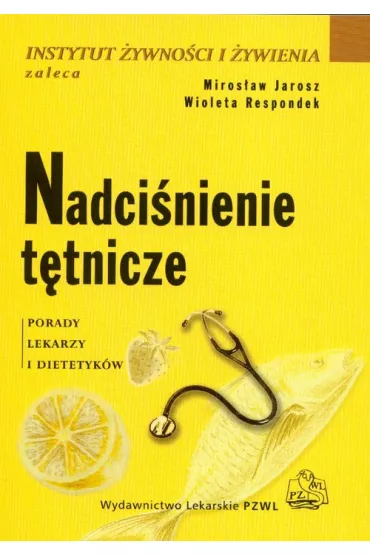 Nadci�nienie t�tnicze - Miros�aw Jarosz, Respondek Wioleta