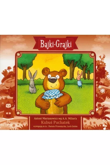 Audiobook Bajki - Grajki. Kubu� Puchatek CD - Antoni Marianowicz