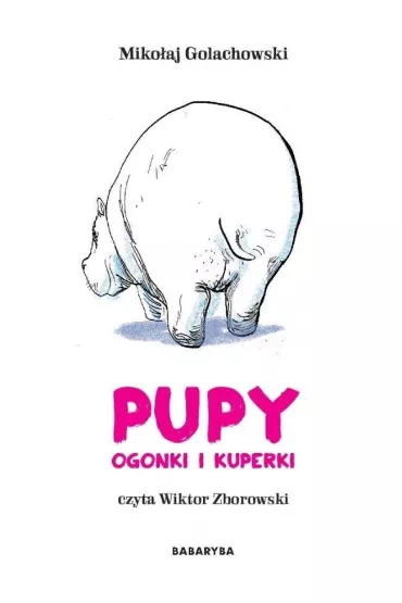 Audiobook Pupy ogonki i kuperki CD - Miko�aj Golachowski, Wiktor Zborowski