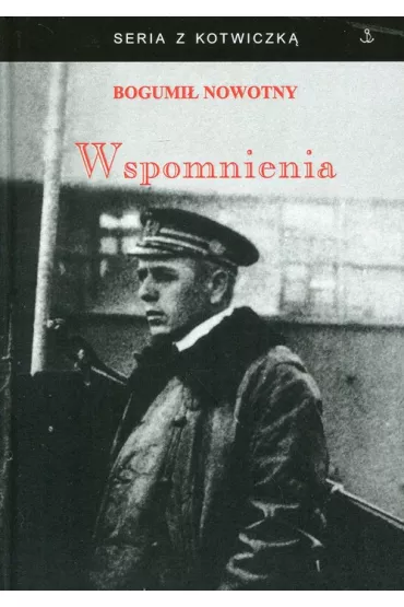 Wspomnienia - Bogumi� Nowotny