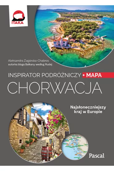 Chorwacja. Inspirator podr�niczy - Aleksandra  Zag�rska-Chabros