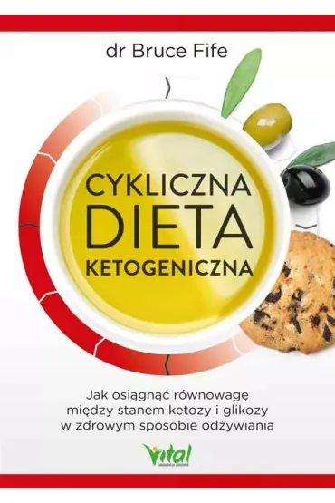 Cykliczna dieta ketogeniczna - Bruce Fife