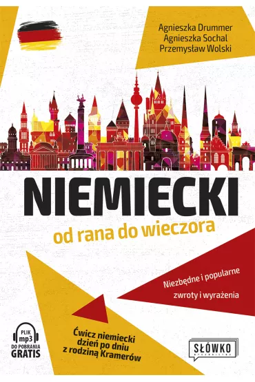 Niemiecki od rana do wieczora - Agnieszka Drummer, Przemys�aw Wolski, Agnieszka Sochal