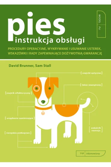 Pies. Instrukcja obs�ugi - David Brunner, Sam Stall