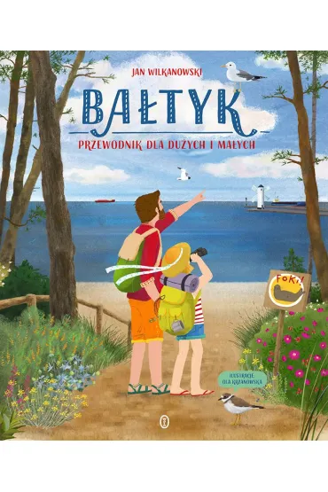 Ba�tyk. Przewodnik dla du�ych i ma�ych - Jan  Wilkanowski