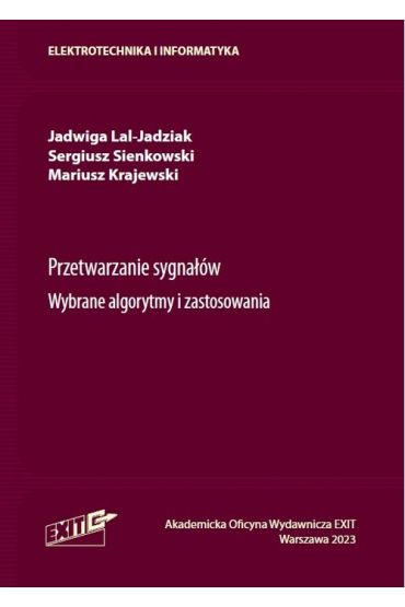 Przetwarzanie sygnałów Wybrane algorytmy i zastosowania