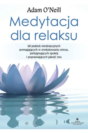 Medytacja dla relaksu - Adam  O`Neill