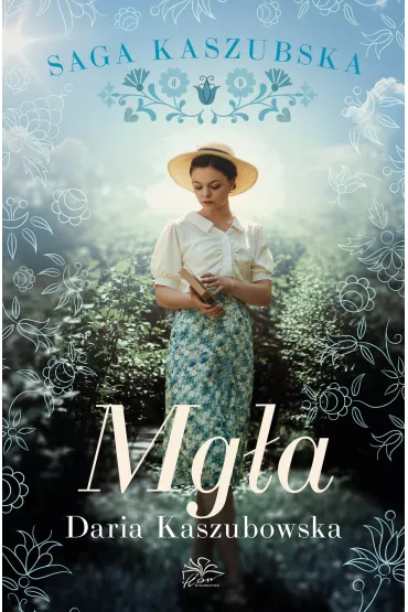 Mg�a. Saga kaszubska. Tom 6 - Daria Kaszubowska
