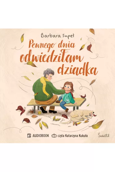 Audiobook Pewnego dnia odwiedzi�am dziadka mp3 - Barbara Supe�