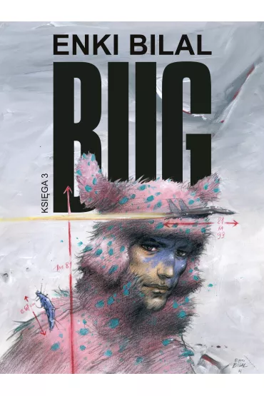 Mistrzowie Komiksu Bug. Ksi�ga 3 - Wojciech Birek, Enki Bilal