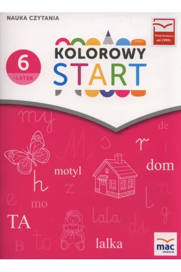 Kolorowy start. Nauka czytania 6-latek * - Wies�awa �aba-�abi�ska