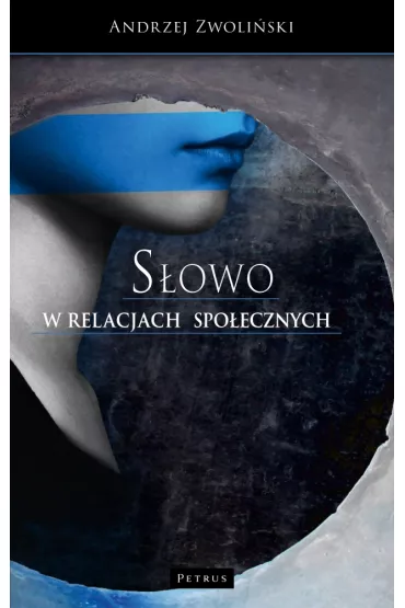 S�OWO w relacjach spo�ecznych - Andrzej Zwoli�ski