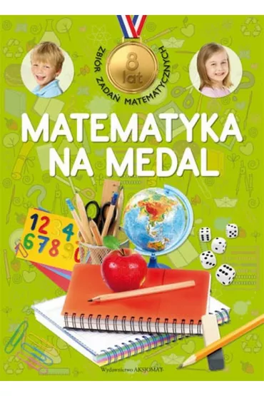 Matematyka na medal 8 lat - Miros�aw Ma�ko