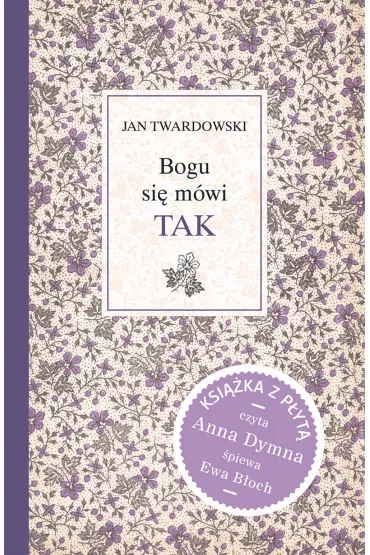 Bogu si� m�wi tak + CD - Jan Twardowski