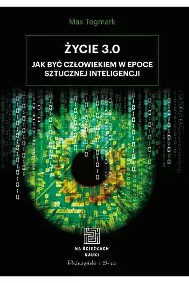 �ycie 3. 0 cz�owiek w erze sztucznej inteligencji - Max Tegmark