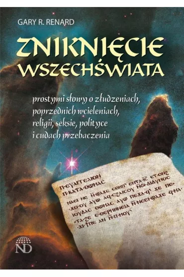 Znikni�cie wszech�wiata - Gary R Renard