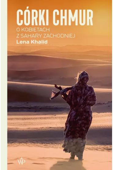 eBook Crki chmur. O kobietach z Sahary Zachodniej mobi epub - Lena Khalid