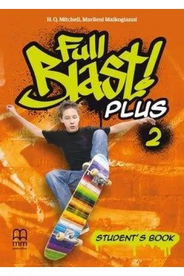 Full Blast! Plus 2. Student's Book - H. Q. Mitchell, Marileni Malkogianni