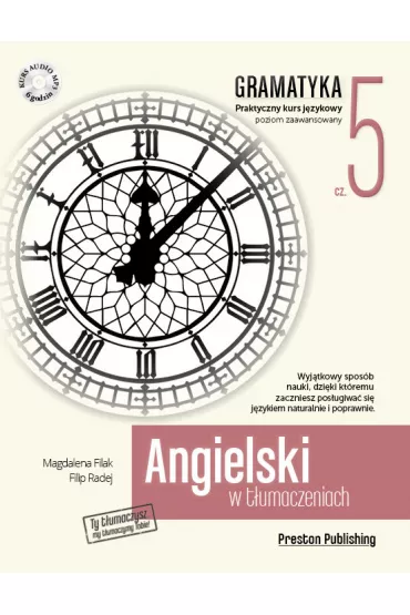 Angielski w t�umaczeniach. Gramatyka 5. Poziom zaawansowany + CD - Filip Radej, Magdalena Filak