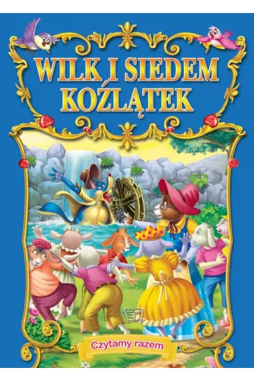 Wilk i siedem ko�l�tek. Czytamy razem