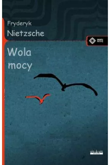 Wola mocy - Fryderyk Nietzsche