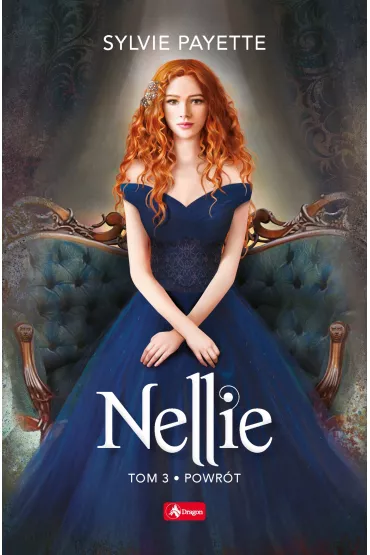 Powr�t. Nellie. Tom 3 - Sylvie Payette