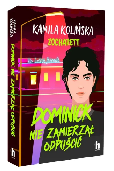 Dominick nie zamierza� odpu�ci� - Kamila Koli�ska