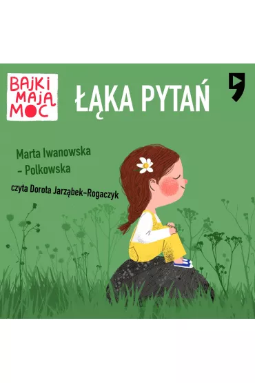 Audiobook ka pyta. Bajki maj moc mp3 - Marta Iwanowska-Polkowska