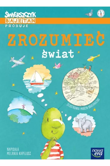 �wierszczyk Bajetan pr�buje zrozumie� �wiat - Melania Kapelusz