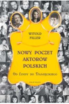 Nowy poczet aktor�w polskich - Filler Witold - Witold Filler