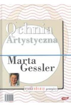 Qchnia artystyczna - Gessler Marta - Marta Gessler