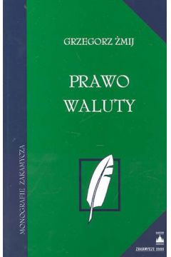 Prawo waluty - �mij Grzegorz - Grzegorz �mij