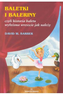 Baletki i baleriny - Barber David W. - David Barber