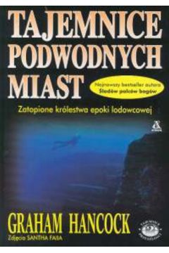 Tajemnice podwodnych miast - Hancock Graham - Graham Hancock
