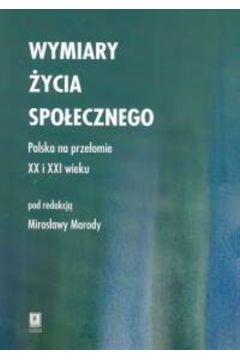 Wymiary �ycia spo�ecznego - Maroda Miros�awa (red.)