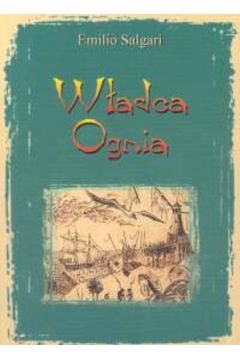 W�adca ognia - Salgari Emilio - Salgari Emilio