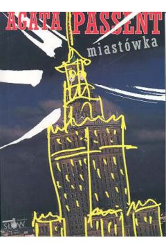 Miast�wka + Miast�wka fotografie - Passent Agata - Agata Passent