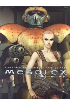 Megalex Anomalia - Jodorowsky Alexandro, Beltran Fredwar - Beltran Fredwar, Jodorowsky Alexandro