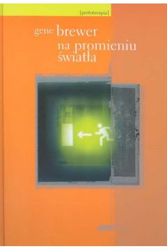 Na promieniu �wiat�a - Brewer Gene - Gene Brewer