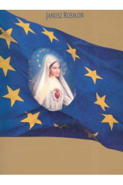 Madonny Europy - Rosiko� Janusz - Janusz Rosiko�