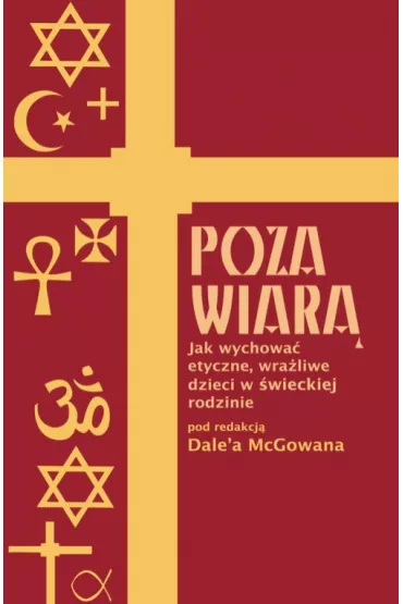 Poza wiar� - Dale McGowan