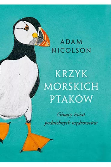 Krzyk morskich ptak�w - Adam Nicolson
