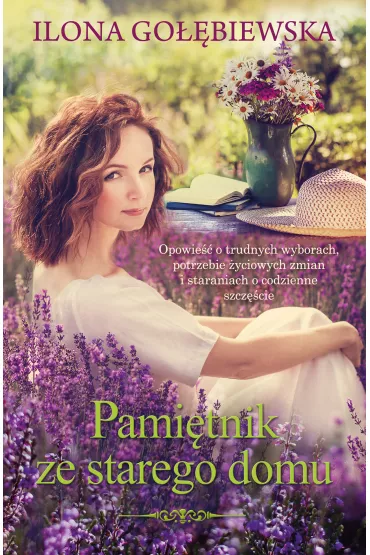 Pami�tnik ze starego domu. Stary dom. Tom 3 - Ilona Go��biewska