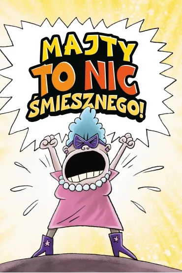 Kapitan Majtas. Dwie Majtastyczne Historie w Kolorze! Tom 1 i 2 - Dav Pilkey