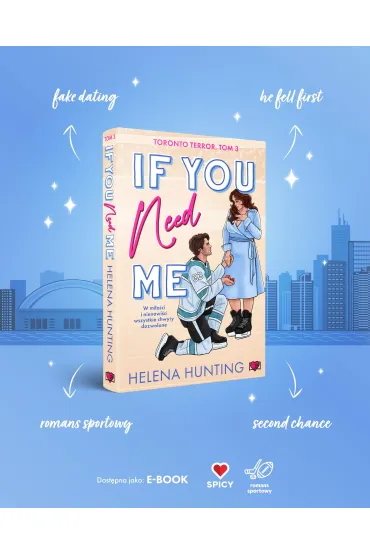If You Need Me. Toronto Terror. Tom 3 - Helena  Hunting