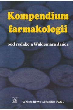 Kompendium farmakologii - Janiec Waldemar (red.) - Waldemar Janiec